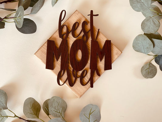 Best Mom Ever 3D