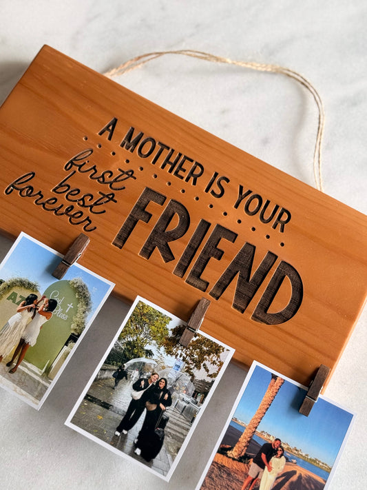 Mom Best Friend Plaque