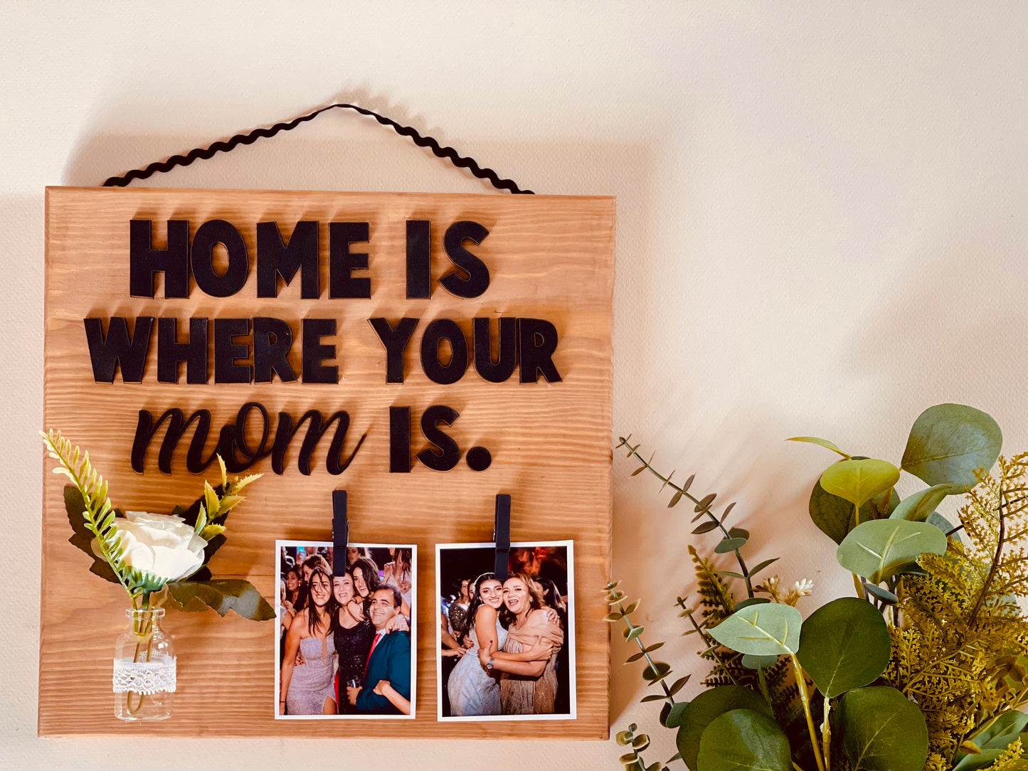 Mom is HOME Plaque