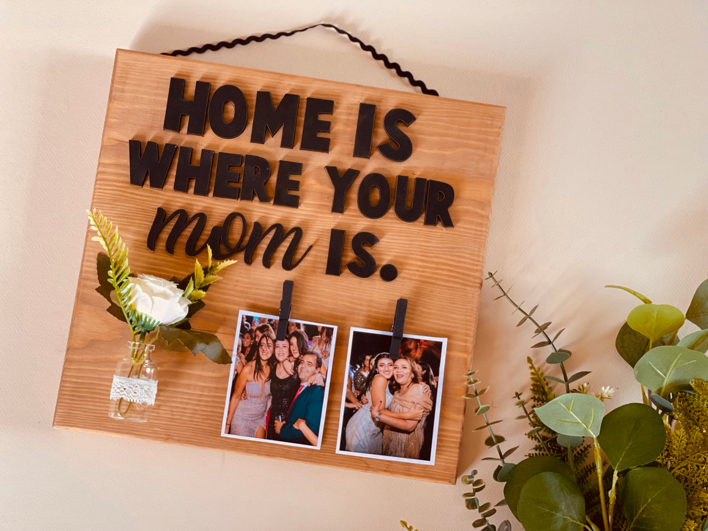 Mom is HOME Plaque